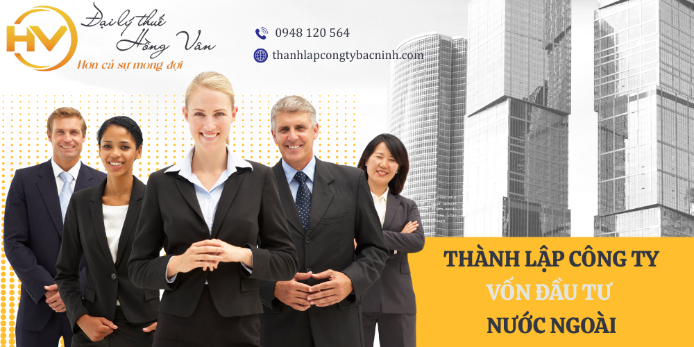 DỊCH VỤ THÀNH LẬP CÔNG TY VỐN ĐẦU TƯ NƯỚC NGOÀI BẮC NINH