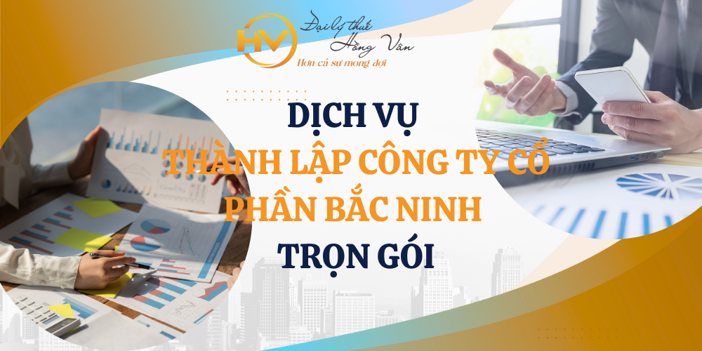 DỊCH VỤ THÀNH LẬP DOANH NGHIỆP CỔ PHẦN BẮC NINH UY TÍN