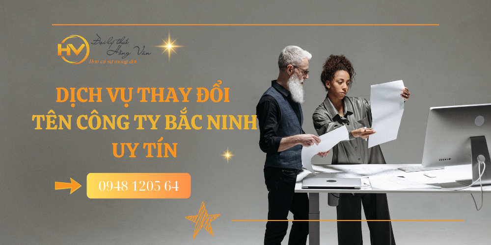 Dịch vụ thay đổi tên DOANH NGHIỆP tại Bắc Ninh uy tín, nhanh chóng
