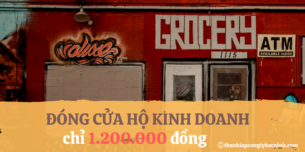 DỊCH VỤ GIẢI THỂ HỘ KINH DOANH TẠI BẮC NINH NHANH CHÓNG